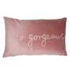 Hello Gorgeous Blush Pink Velvet Cushion (30cm X 50cm)